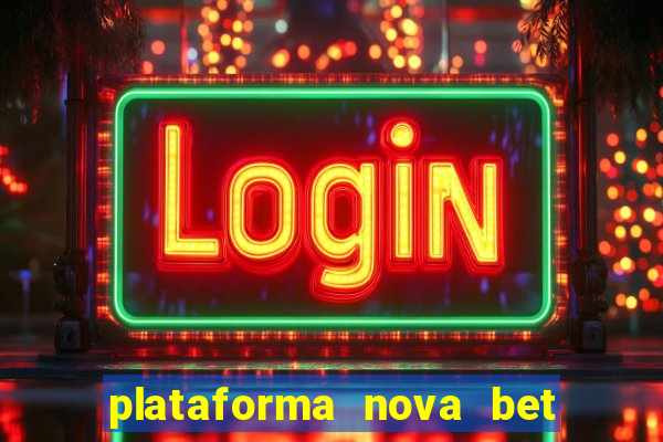 plataforma nova bet de 5 reais